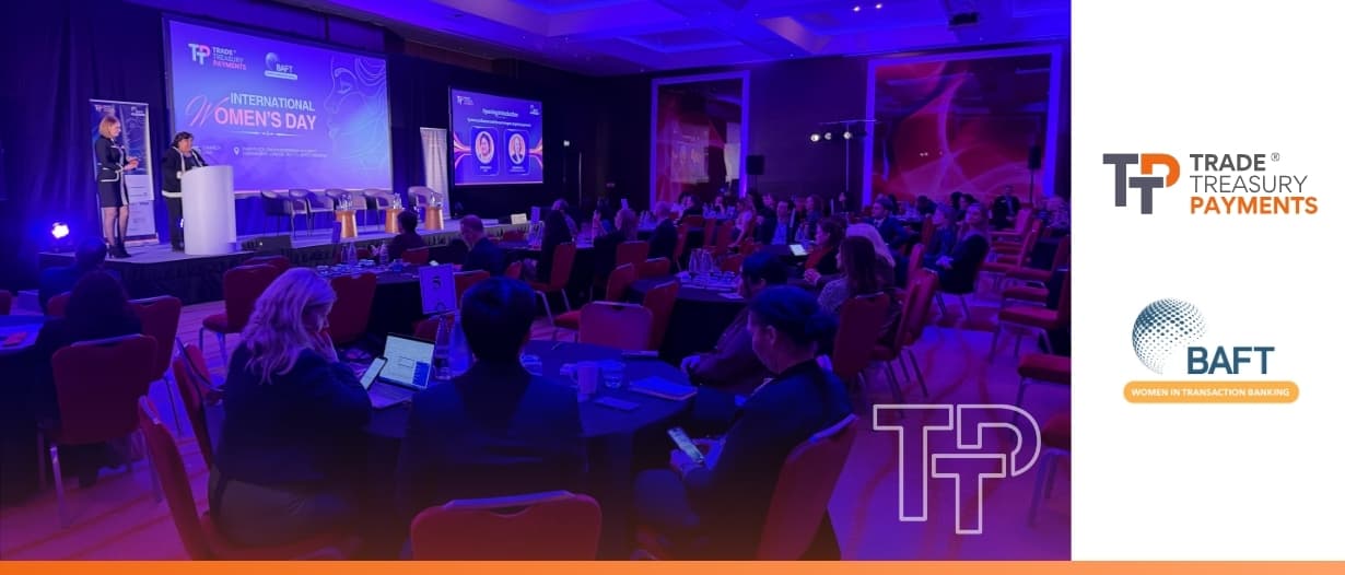 Updates from International Women’s Day, by BAFT and TTP