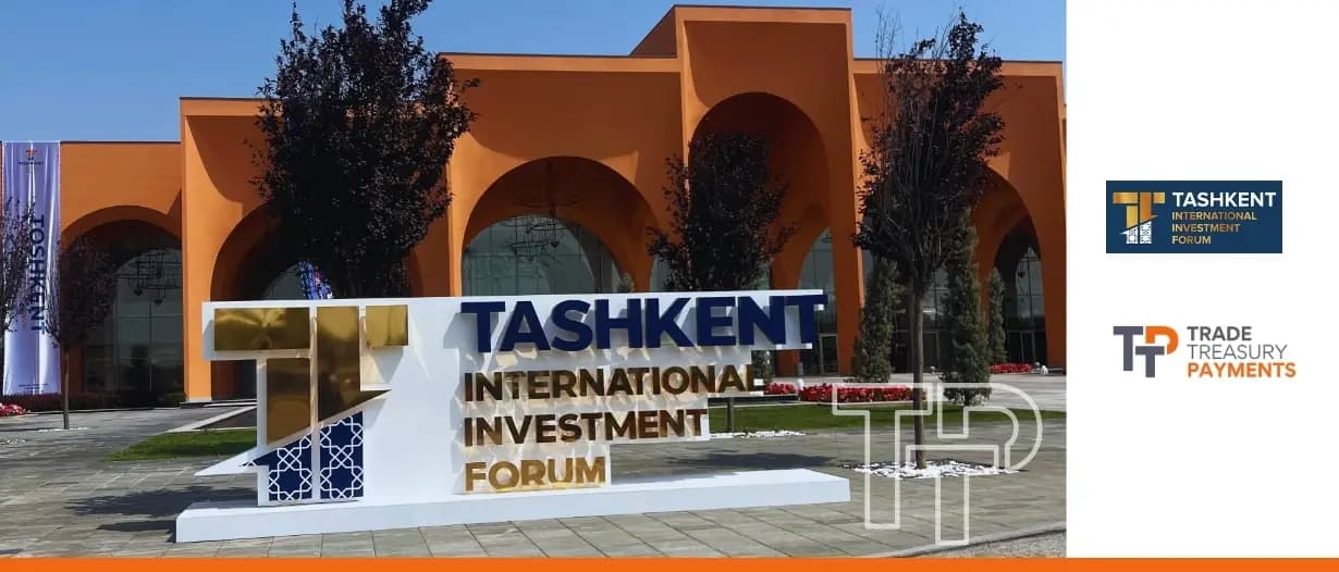 Tashkent International Investment Forum deepens agenda with FDI surge, PPP rollout and legal reform