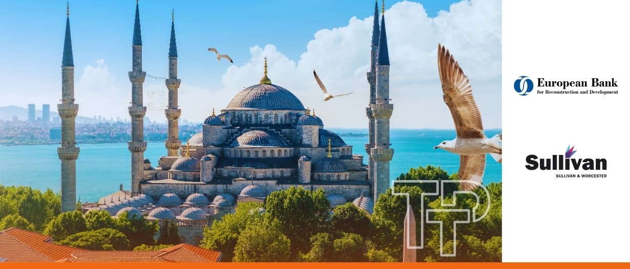 EBRD and Sullivan & Worcester expand SCF offering in Türkiye and Romania